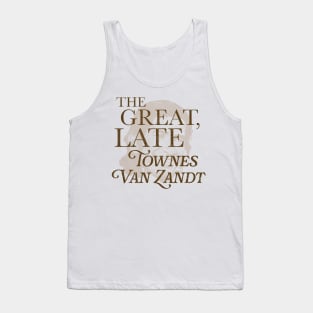 The Great, Late Townes Van Zandt Tank Top